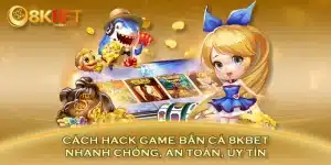 Cách Hack Game Bắn Cá Nhanh Chóng, An Toàn, Uy Tín